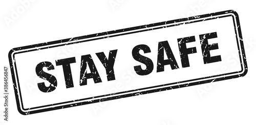 stay safe stamp. square grunge sign on white background