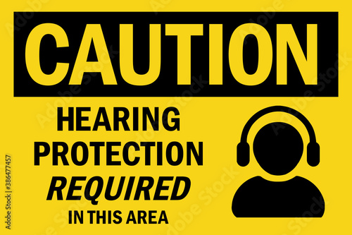Hearing protection required in this area caution sign. Perfect for backgrounds, backdrop, sticker, label, sign, symbol and wallpaper.