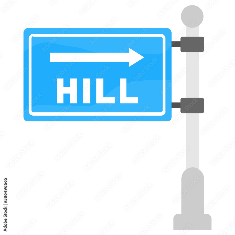Flag like board on a stand baptized with hill and a right directing arrow, notion of hill station
Flag like board on a stand baptized with hill and a right directing arrow, notion of hill station