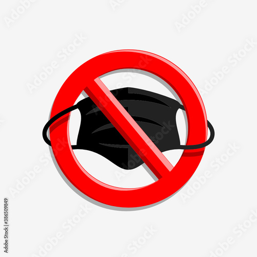 Prohibit protective masks. Illustration of a sign prohibiting the wearing of a protective mask on a white background
