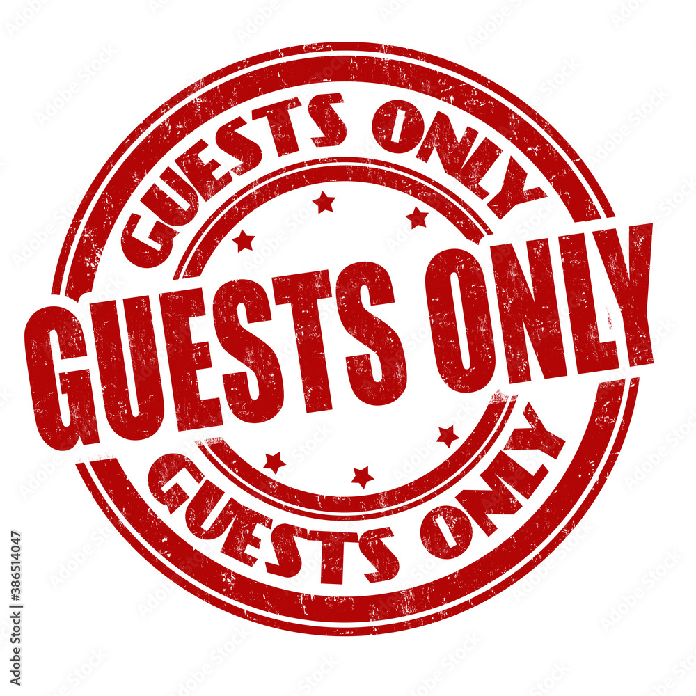 Guests only grunge rubber stamp Guests only grunge rubber stamp