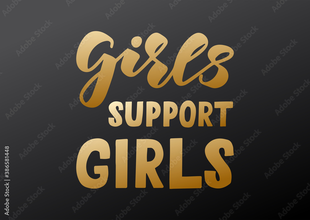 Girls support girls hand drawn lettering