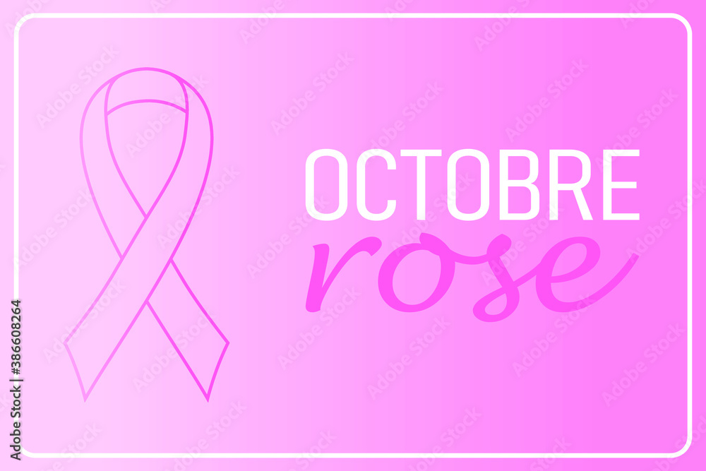 Vector illustration in french Pink October for the fight against breast cancer. Awareness month. Vector illustration in french Pink October for the fight against breast cancer. Awareness month.