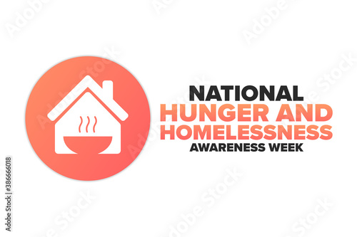 National Hunger and Homelessness Awareness Week concept. Template for background, banner, card, poster with text inscription. Vector EPS10 illustration.