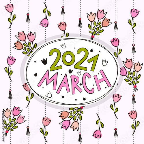 Thematic template for a calendar for 2021. The month of March. Decoration for the calendar with tulips and bouquets for Womens Day. Yearbook. Vector hand-drawn illustration, doodle style.