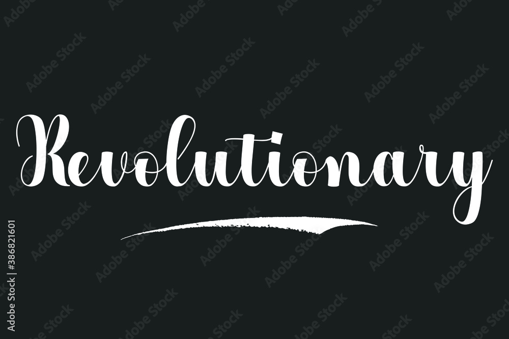 Obraz premium Revolutionary Bold Calligraphy White Color Text On Dork Grey Background