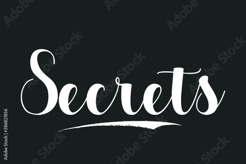 Secrets Bold Calligraphy White Color Text On Dork Grey Background