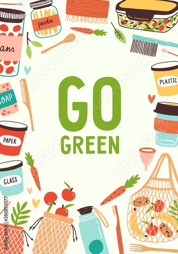 Colorful vertical frame background with different reusable eco products. Go green poster with bio sustainable bags, cups, containers, bottles and brushes. Vector illustration in flat cartoon style