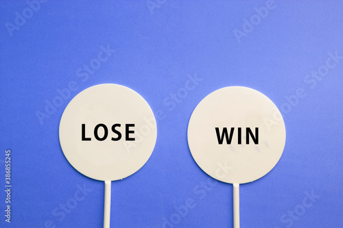 LOSE or WIN
