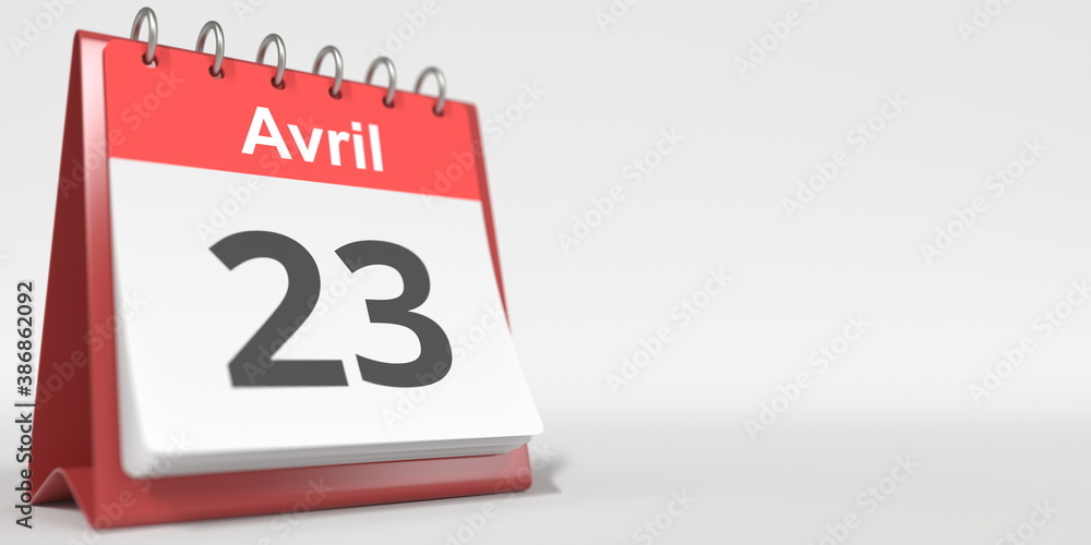 April 23 date written in French on the flip calendar page, 3d rendering April 23 date written in French on the flip calendar page, 3d rendering