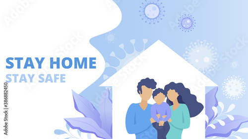 Stay at home, stay safe concept. Family stay at home together during quarantine. Pandemic and epidemic prevention, virus protection. Flat vector illustration, banner, poster, hero image.