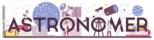Astronomer and astronomer typographic header. Professional scientist