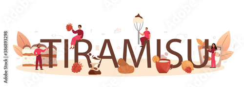 Tiramisu dessert typographic header. People cooking delicious