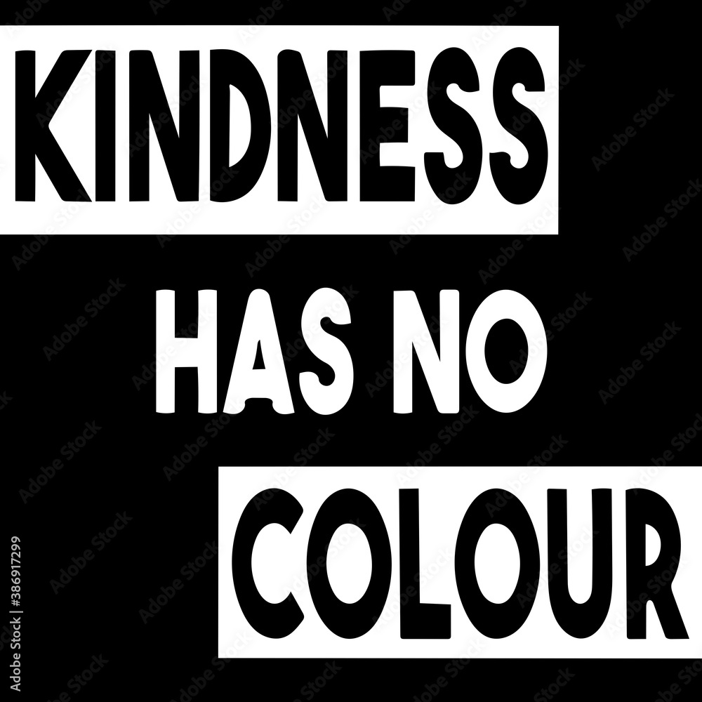 Kindness Has No Colour