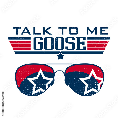 Fotografering Talk To Me Goose vector design, Aviator Glasses illustration