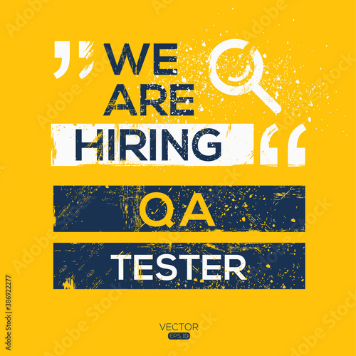 creative text Design (we are hiring QA Tester),written in English language, vector illustration. photo