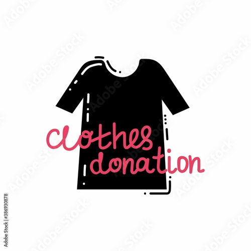 Donate clothes. Black t-shirt silhouette and pink text, volunteering and support poor people, second hand shop, charity and donation, concept vector doodle isolated illustration
