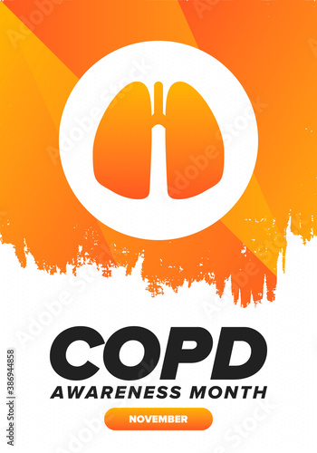 COPD Awareness Month in November. Chronic Obstructive Pulmonary Disease. Celebrated annual in United States. Medical health care and awareness design. Poster, card, banner and background. Vector