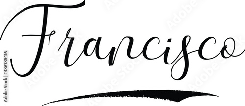  Francisco -Male Name Cursive Calligraphy on White Background