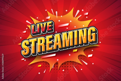 Live streaming, font expression pop art comic speech bubble. Vector illustration