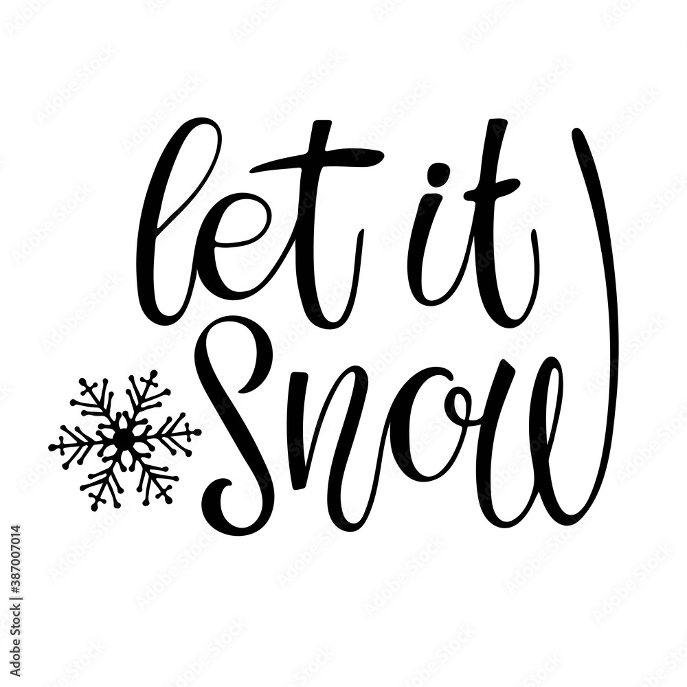 Let it Snow lettering with snowflake. Design for banner, flyer, brochure, card, poster. Ink illustration. Hand drawn modern calligraphy. Winter time illustration. Holiday greetings quote isolated Let it Snow lettering with snowflake. Design for banner, flyer, brochure, card, poster. Ink illustration. Hand drawn modern calligraphy. Winter time illustration. Holiday greetings quote isolated