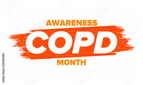 COPD Awareness Month in November. Chronic Obstructive Pulmonary Disease. Celebrated annual in United States. Medical health care and awareness design. Poster, card, banner and background. Vector