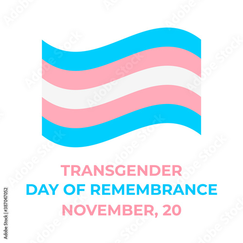 Transgender Day of Remembrance lettering with Transgender Pride Flag. LGBT community event on November 20. Easy to edit vector template for banners, signs, logo design, card, etc