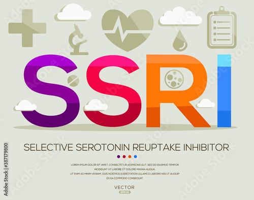 SSRI mean (selective serotonin reuptake inhibitor) medical acronyms ,letters and icons ,Vector illustration.