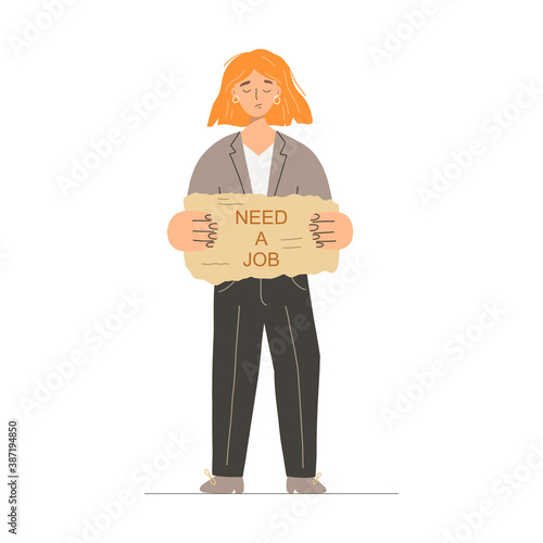 Sad jobless woman standing and holding a sign "Need a job". Vector flat illustration isolated on white background