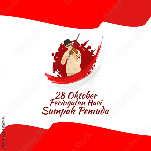 Translation: October 28, Youth Pledge remembrance day. Happy Youth Pledge (Sumpah Pemuda) with violin musician who plays the national anthem of Indonesia vector illustration. 