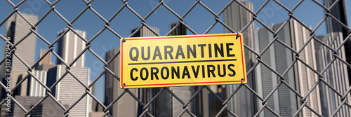 Quarantine in the city due to Coronavirus