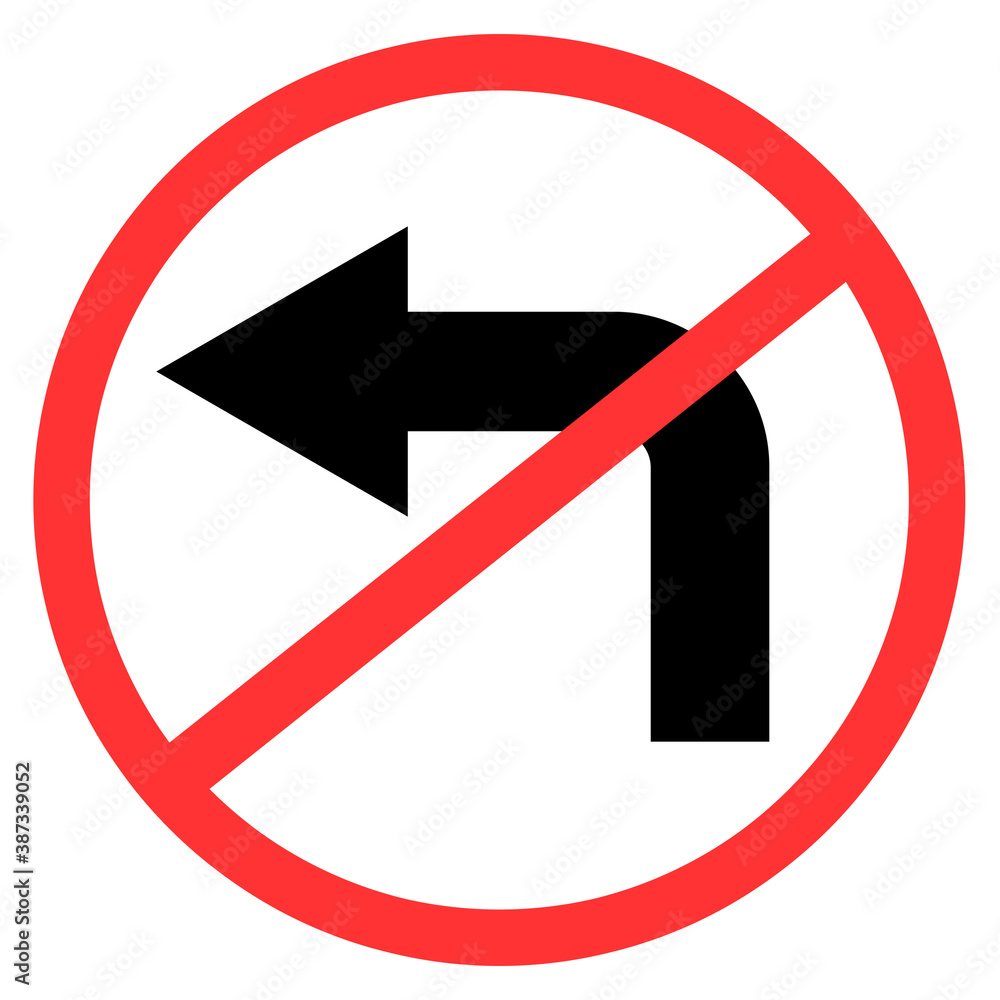 Do not turn left sign on white background. Do not turn left sign on white background.