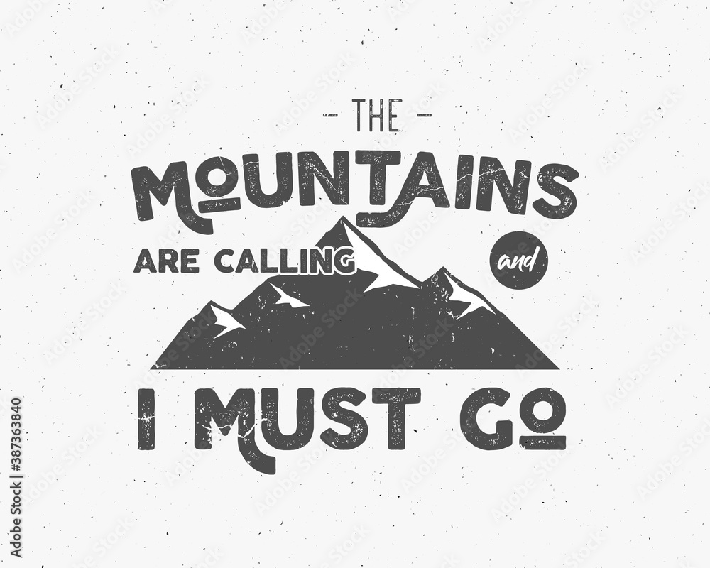 Fototapeta premium Outdoor inspiration background. Motivation mountain brochure quote template. Winter snowboard sport flyer. Mountains are calling adventure elements. vintage design. Travel monochrome design