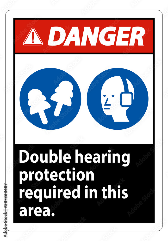 Danger Sign Double Hearing Protection Required In This Area With Ear Muffs & Ear Plugs Danger Sign Double Hearing Protection Required In This Area With Ear Muffs & Ear Plugs