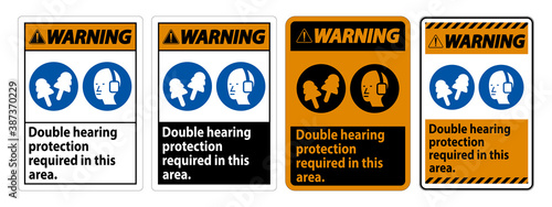 Warning Sign Double Hearing Protection Required In This Area With Ear Muffs & Ear Plugs