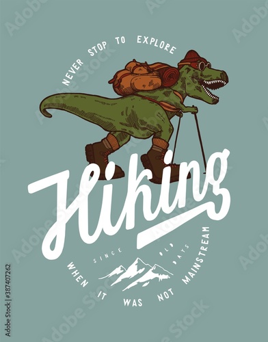 Hiking dino. T-rex dinosaur traveler with a backpack typography t-shirt print vector illustration.
