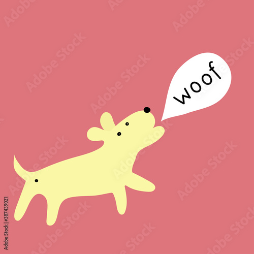 Funny  minimalistic dog with speach cloud - Woof -  on the pink background. In Scandinavian style. For textiles, wallpapers, designer paper, etc