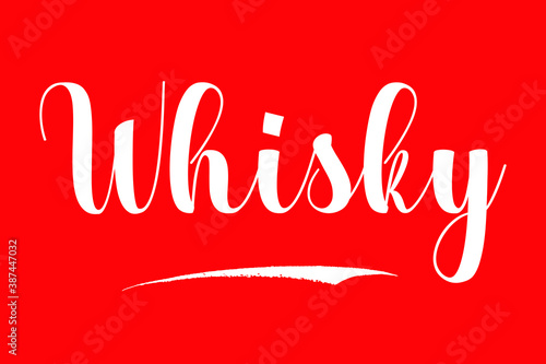 Whisky Bold Calligraphy Text White Color Text On Red Background