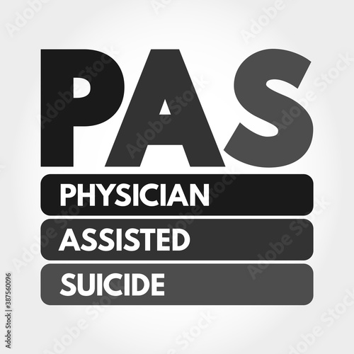 PAS - physician-assisted suicide acronym, medical concept background
