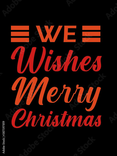 We wishes merry christas t shirt design