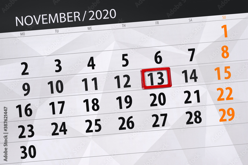 Fototapeta premium Calendar planner for the month november 2020, deadline day, 13, friday