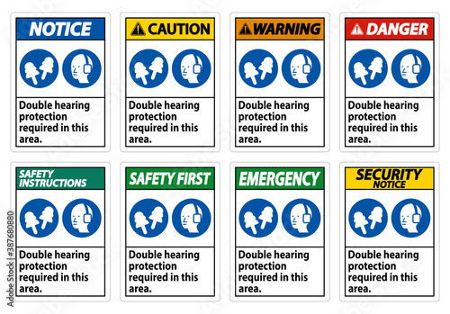 Double Hearing Protection Required In This Area With Ear Muffs & Ear Plugs