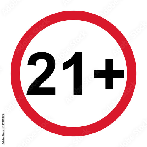 21+ restriction flat sign isolated on white background. Age limit symbol. No under twenty one years warning illustration