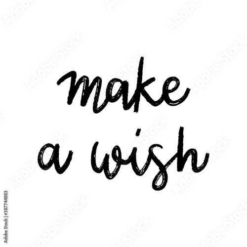 Make a wish hand lettering