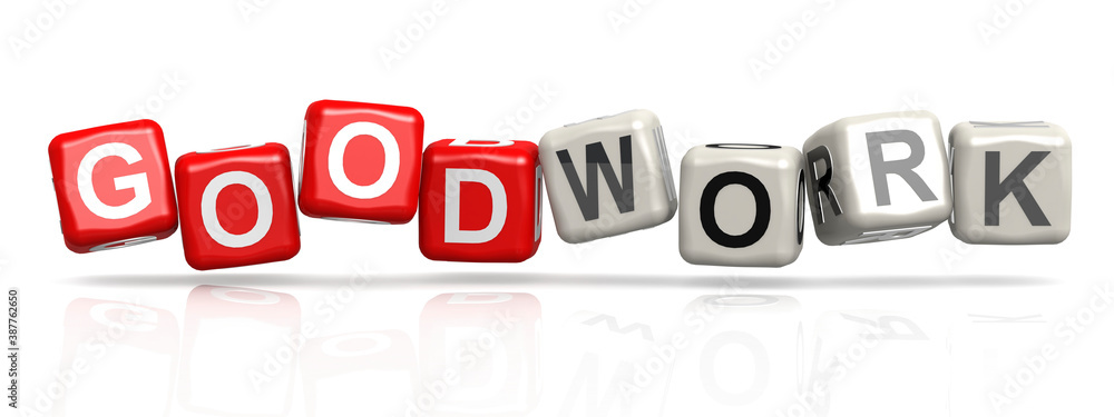 Good work word concept on cube block isolated