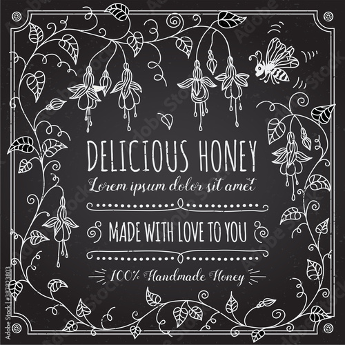 Honey vintage label template on chalk board. Fuchsia flower frame in black and white
