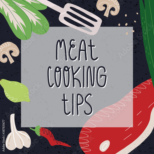 Meat cooking tips banner with hand lettering. Beef steak slice, garlic and pepper seasoning, lime, mushrooms and greens.