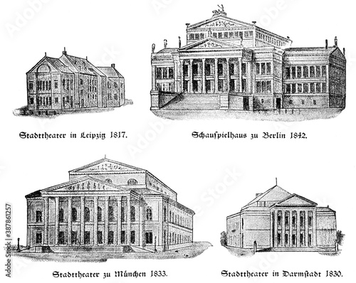 Konzerthaus (Schauspielhaus ) Berlin, 1842, Stadttheater Leipzig, 1817, Stadttheater (National Theatre) Munich, 1833, Staatstheater Darmstadt, 1830. Illustration of the 19th century. White background.