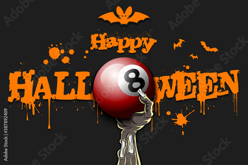 Happy Halloween. Zombie hand is holding a billiard ball. Template billiard design. Grunge style. Pattern for banner, poster, greeting card, flyer, party invitation. Vector illustration