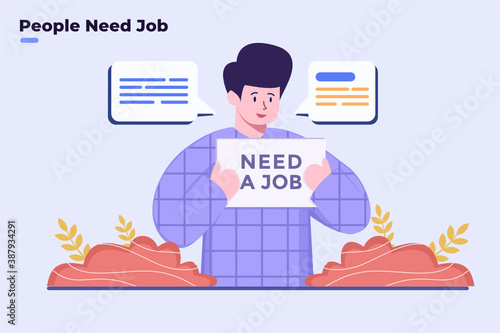 Flat Illustration Person looking for jobs, people need a job, person holding sign need a job, unemployed person need work, unemployment finding jobs, fresh graduated need job work.